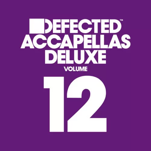 VA - Defected Accapellas Deluxe Vol 12