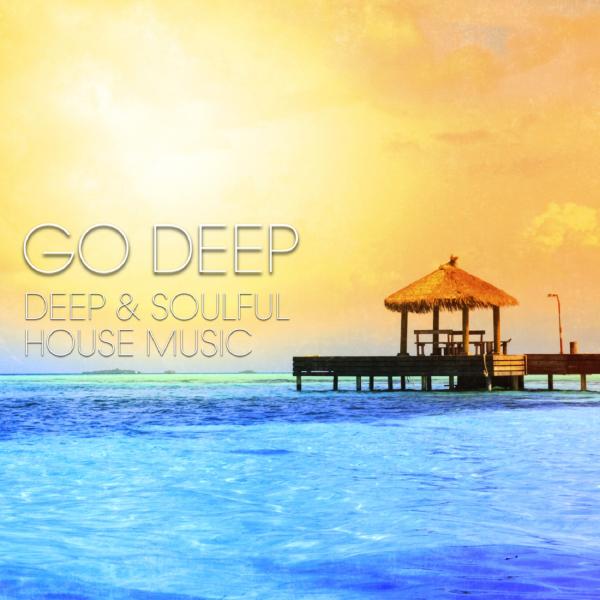 VA - Go Deep - Deep & Soulful House Music
