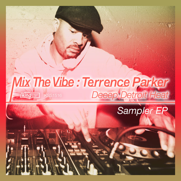 VA - Mix The Vibe Terrence Parker Deeep Detroit Heat Sampler EP
