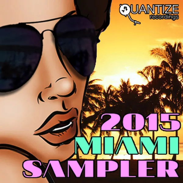 VA - Quantize Miami Sampler 2015