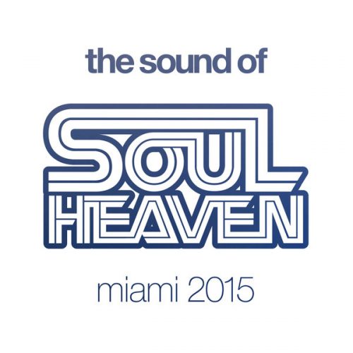 00-VA-The Sound Of Soul Heaven Miami 2015-2015-