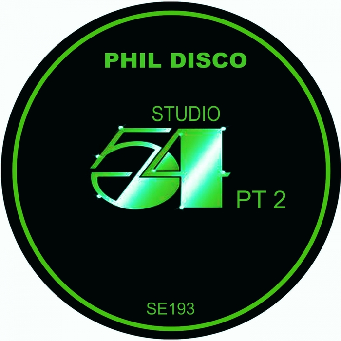 Phil Disco - Studio 54 Pt 2 (SE193)
