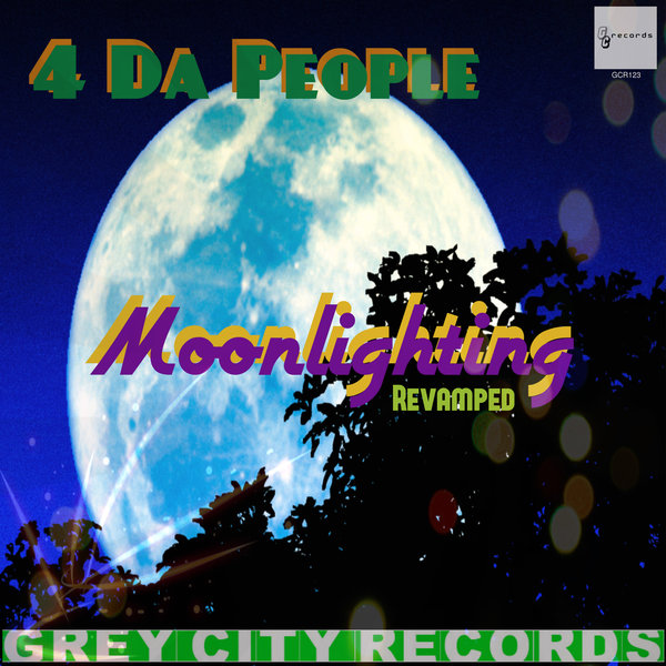 4 Da People - Moonlighting (Revamped)