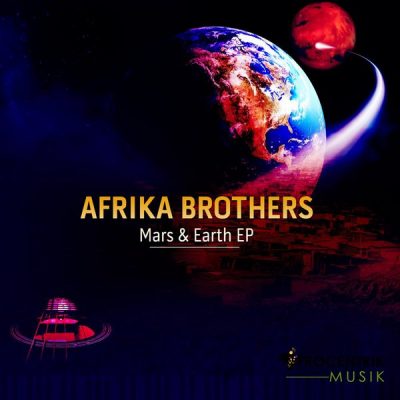 00-Afrika Brothers-Mars & Earth EP-2015-