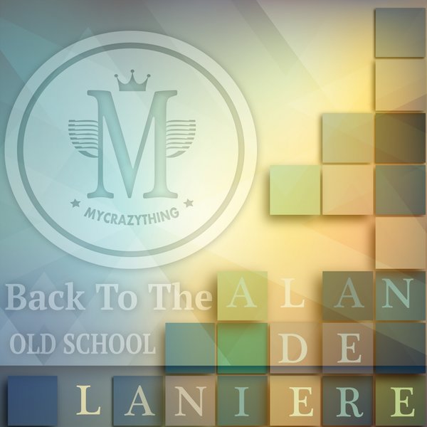 00-Alan De Laniere-Back To The Old School-2015-