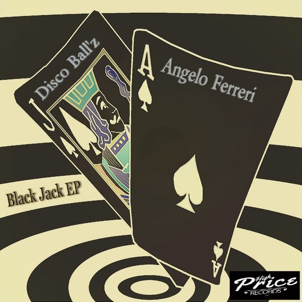 Angelo Ferreri & Disco Ball'z - Black Jack EP