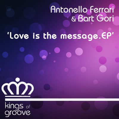 00-Antonello Ferrari & Bart Gori-Love Is A Message-2015-