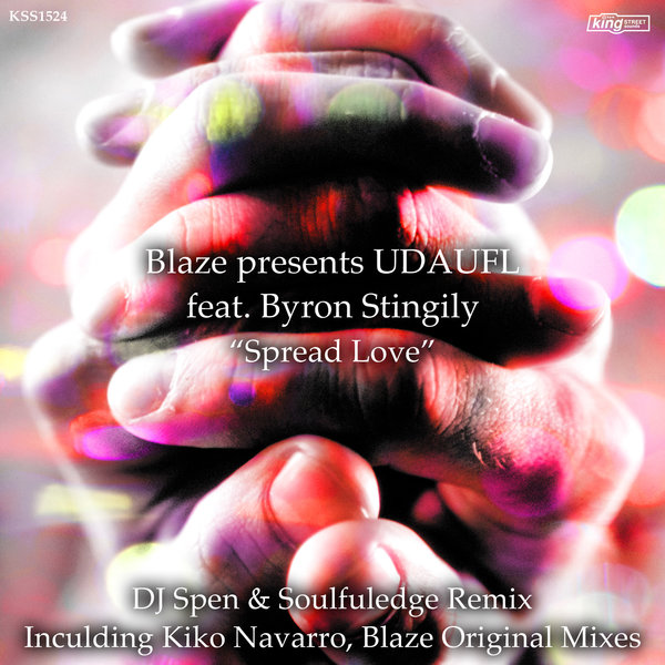 Blaze Presents UDAUFL Ft Byron Stingily - Spread Love