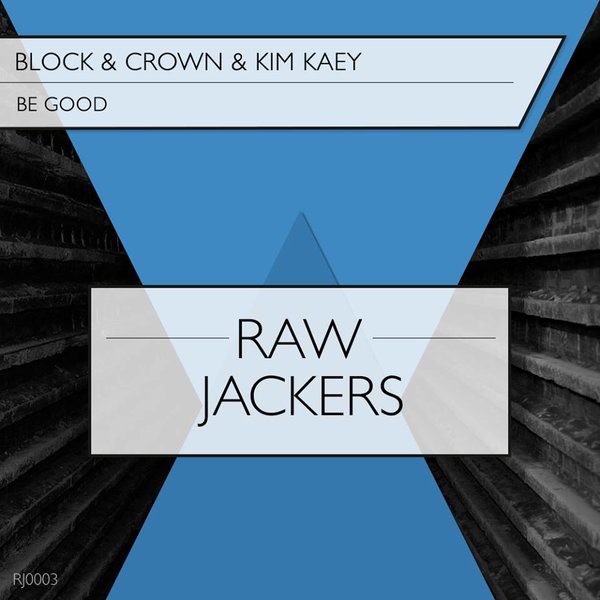 00-Block & Crown With Kim Kaey-Be Good-2015-