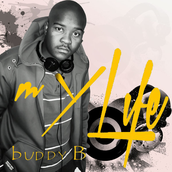 Buddy B - My Life EP