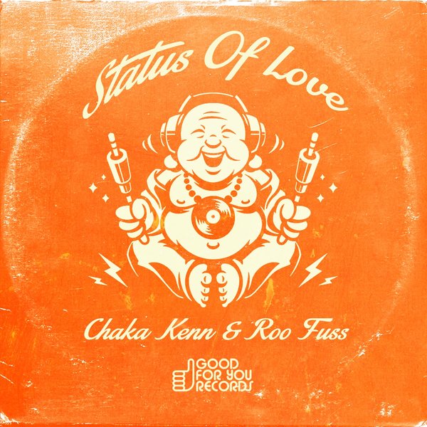 Chaka Kenn & Roo Fuss - Status Of Love