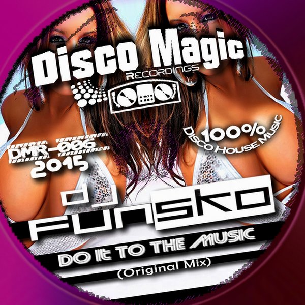 DJ Funsko - Do It To The Music