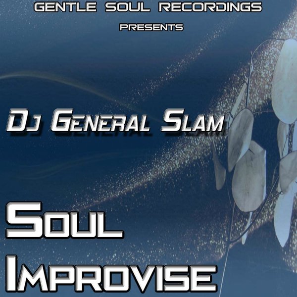 DJ General Slam - Soul Improvise