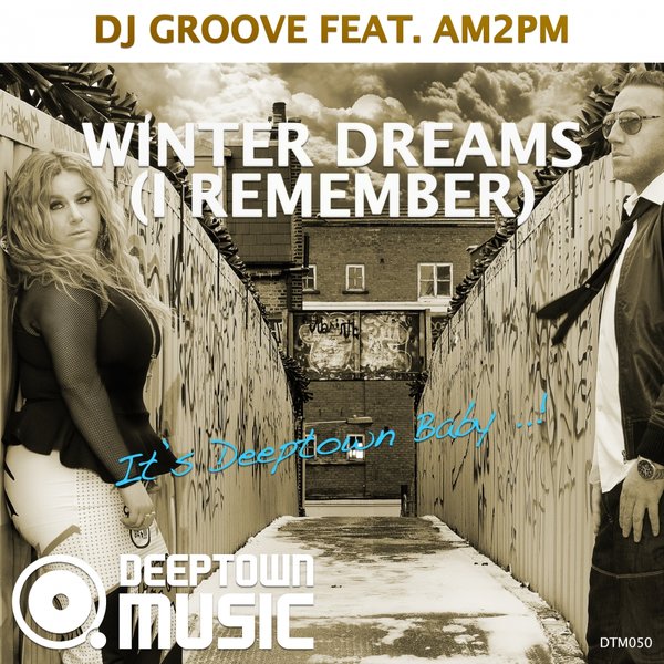 DJ Groove & AM2PM - Winter Dreams (I Remember)