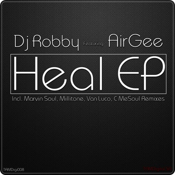 DJ Robby Ft Airgee - Heal