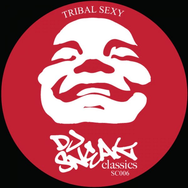 DJ Sneak - Tribal Sexy