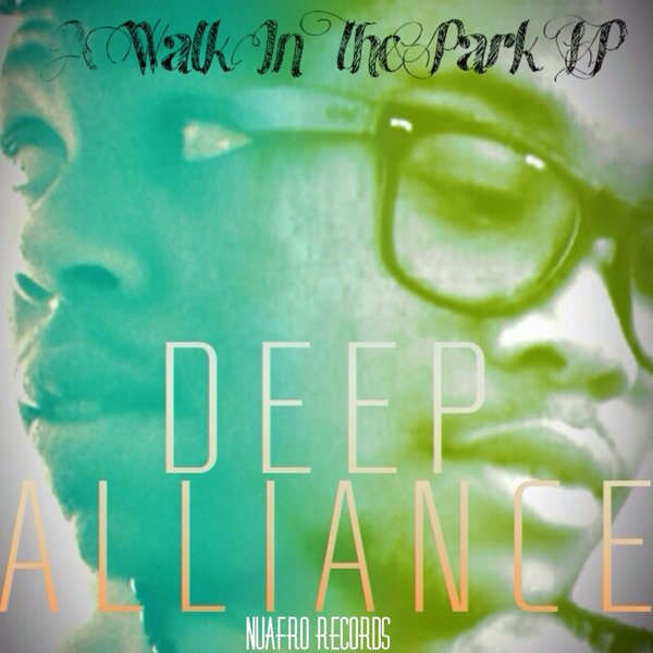 Deep Alliance - A Walk In A Park EP