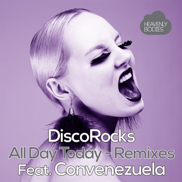 Discorocks Ft Convenezuela - All Day Today (Remixes)
