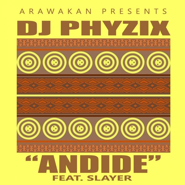 Dj Phyzix Ft Slayer - Andide