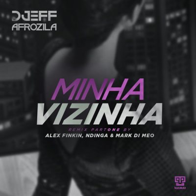 00-Djeff Afrozila-Minha Vizinha (Remix Part One)-2015-