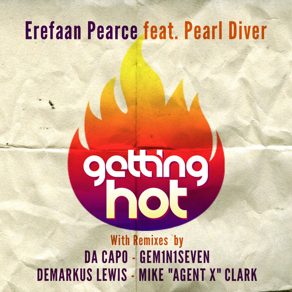 Erefaan Pearce Ft Pearl Diver - Getting Hot