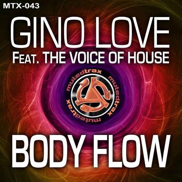 Gino Love Ft The Voice Of House - Body Flow