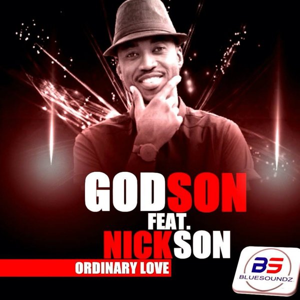 Godson Ft Nickson - Ordinary Love