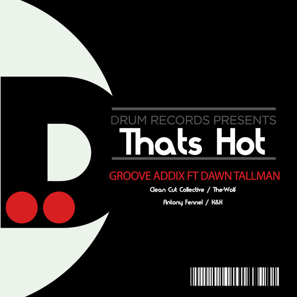 Groove Addix Ft Dawn Tallman - Thats Hot