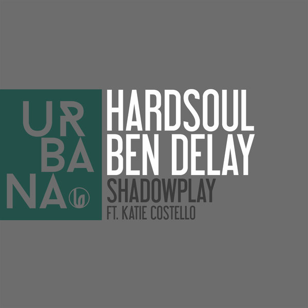 Hardsoul & Ben Delay Ft. Katie Costello - Shadowplay