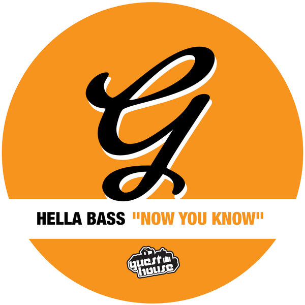 Hella Bass - Now You Know