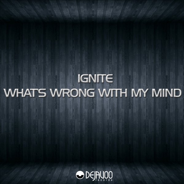 00-Ignite-Whats Wrong With My Mind-2015-