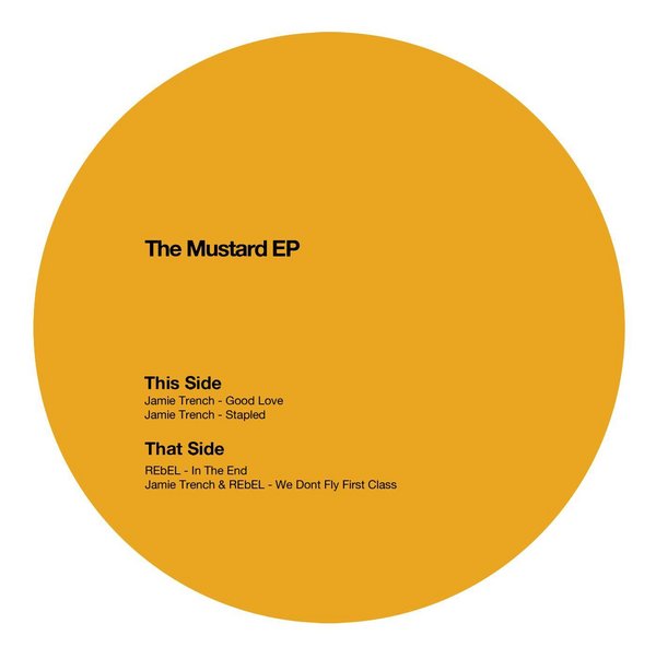 Jamie Trench & Rebel - The Mustard EP