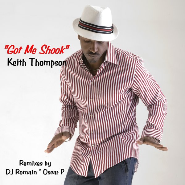 00-Keith Thompson-Got Me Shook-2015-