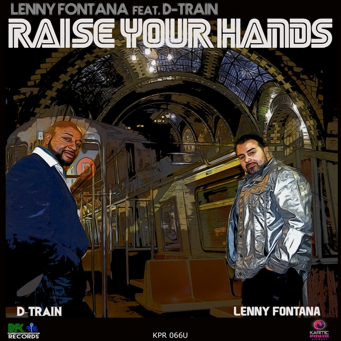 Lenny Fontana Ft D Train - Raise Your Hands