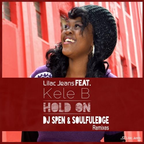 00-Lilac Jeans feat. Kele B-Hold On (DJ Spen & Soulfuledge Remixes)-2015-
