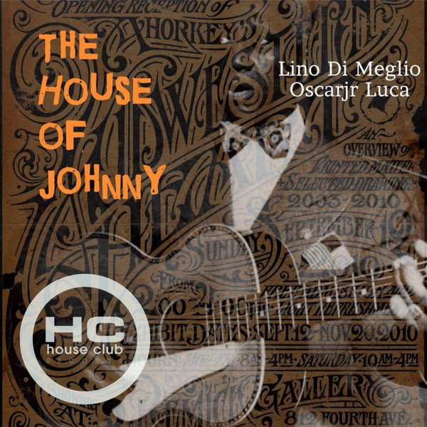 Lino Di Meglio & Oscarjr Luca - The House Of Johnny