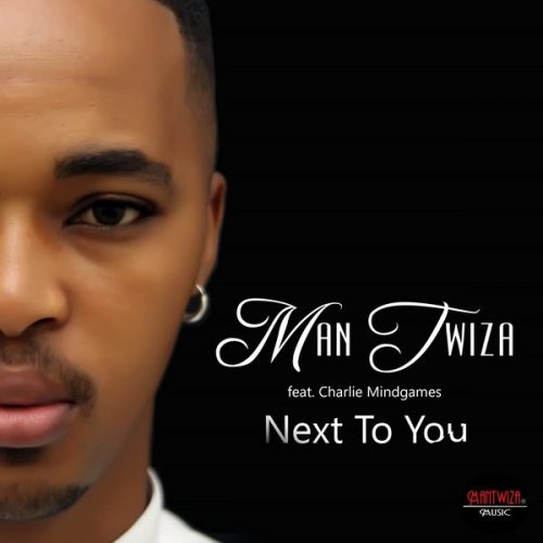 00-Man Twiza feat. Charlie Mindgames-Next To You-2015-
