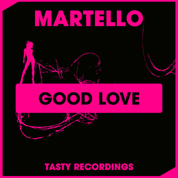 Martello - Good Love