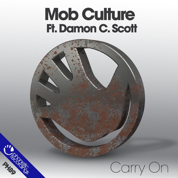 Mob Culture Ft Damon C. Scott - Carry On