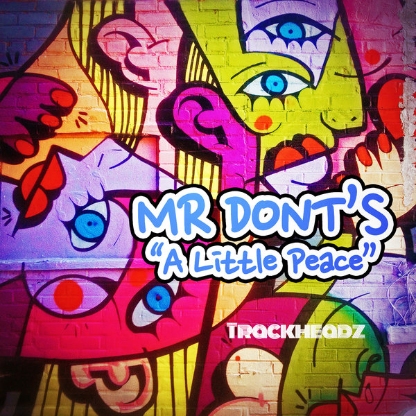 Mr. Dont's - A Little Peace