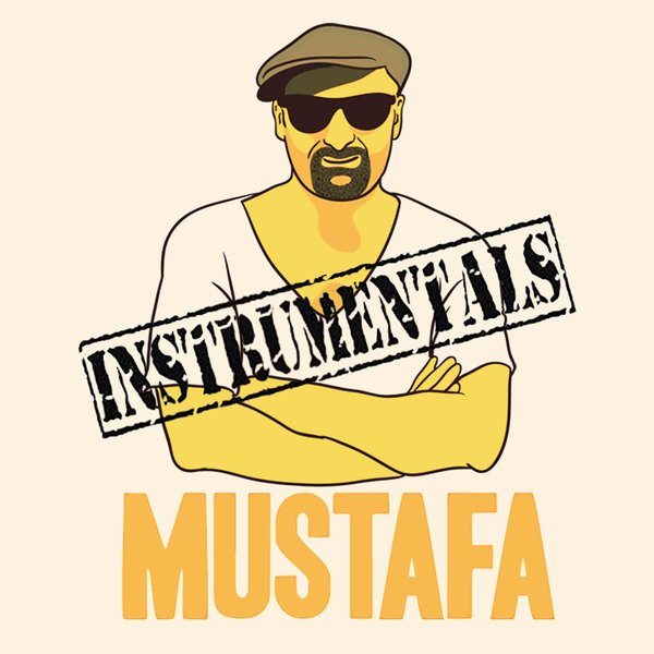 Mustafa - Instrumentals