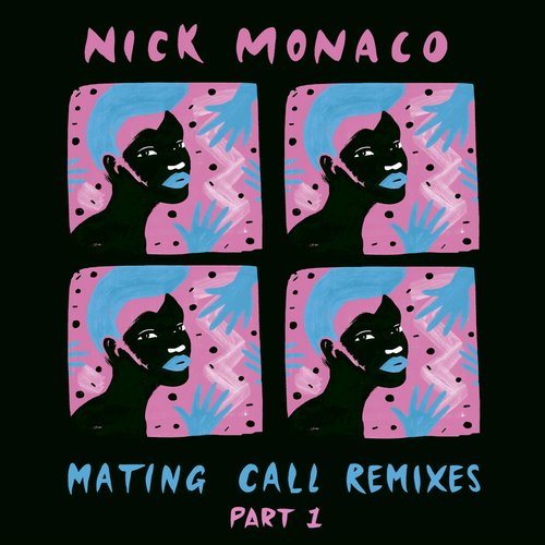 00-Nick Monaco-Mating Call Remixes (Part 1)-2015-