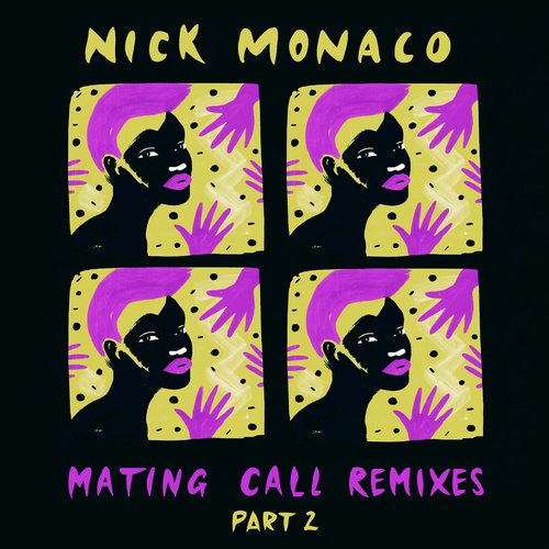 00-Nick Monaco-Mating Call Remixes (Part 2)-2015-