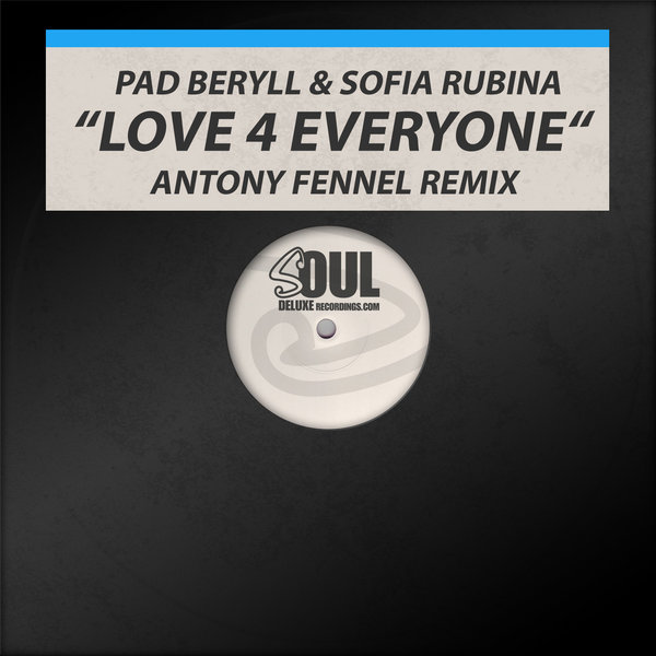 Pad Beryll ft Sofia Rubina & Anto - Love 4 Everyone