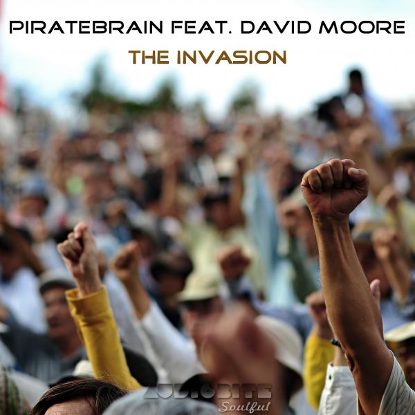 Piratebrain Ft David Moore - The Invasion