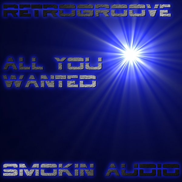 Retrogroove - All You Wanted