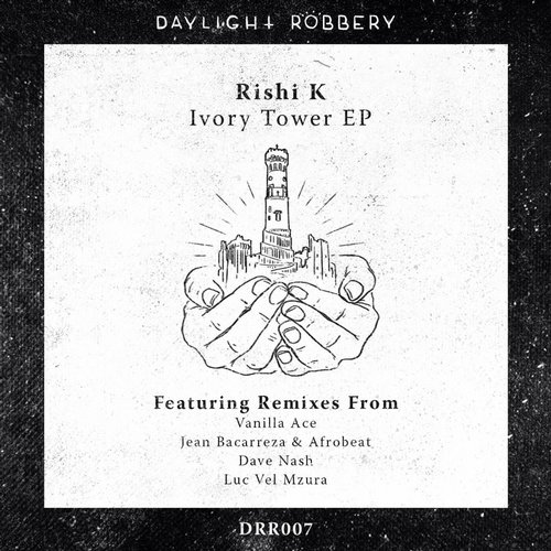 00-Rishi K.-Ivory Tower EP-2015-
