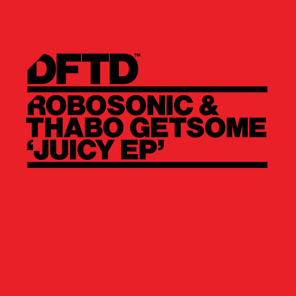00-Robosonic & Thabo Getsome-Juicy EP-2015-