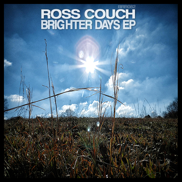 Ross Couch - Brighter Days EP