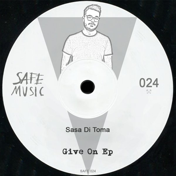 Sasa Di Toma - Give On EP